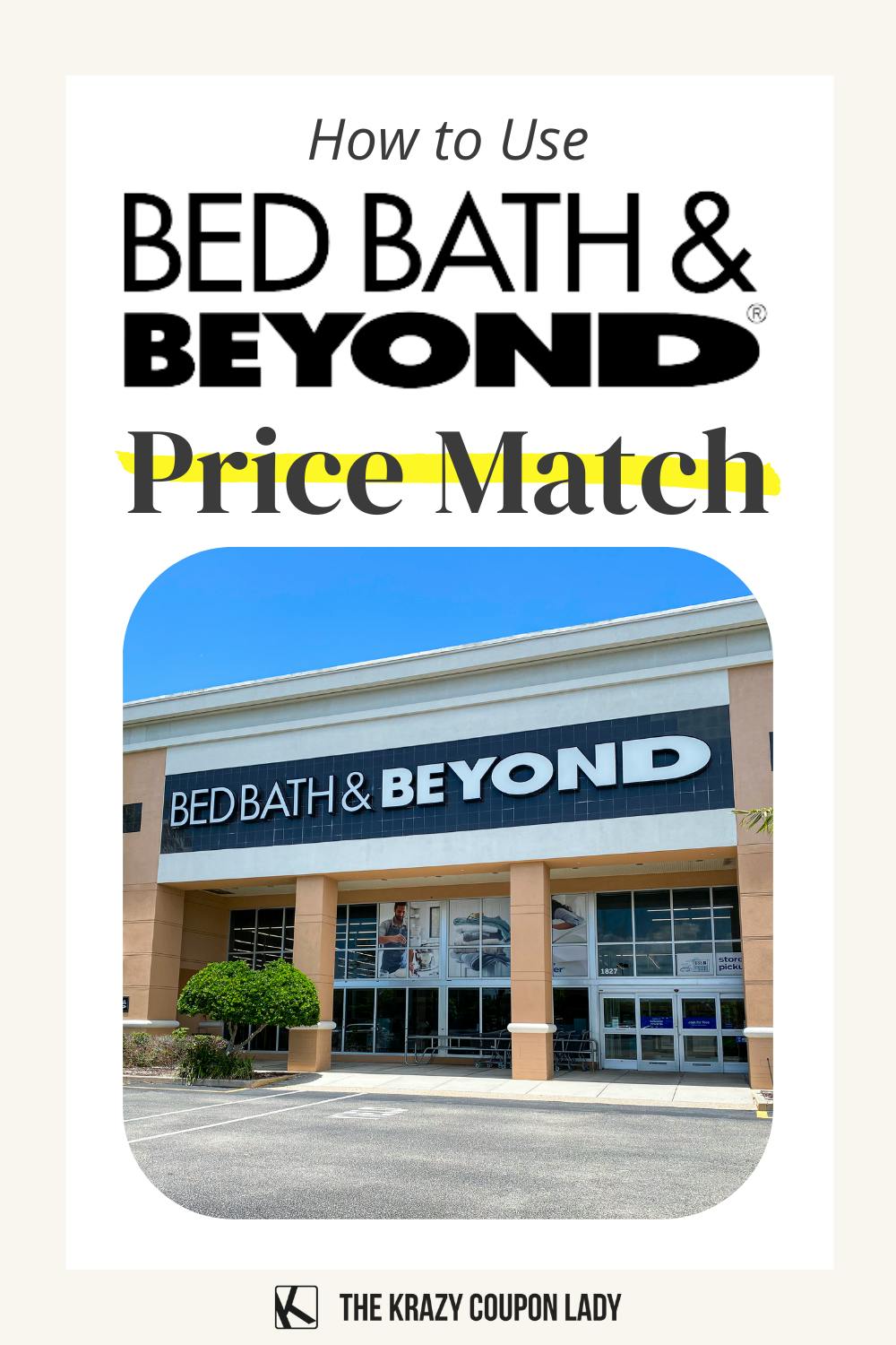 How to Use Bed Bath & Beyond Price Match The Krazy Coupon Lady