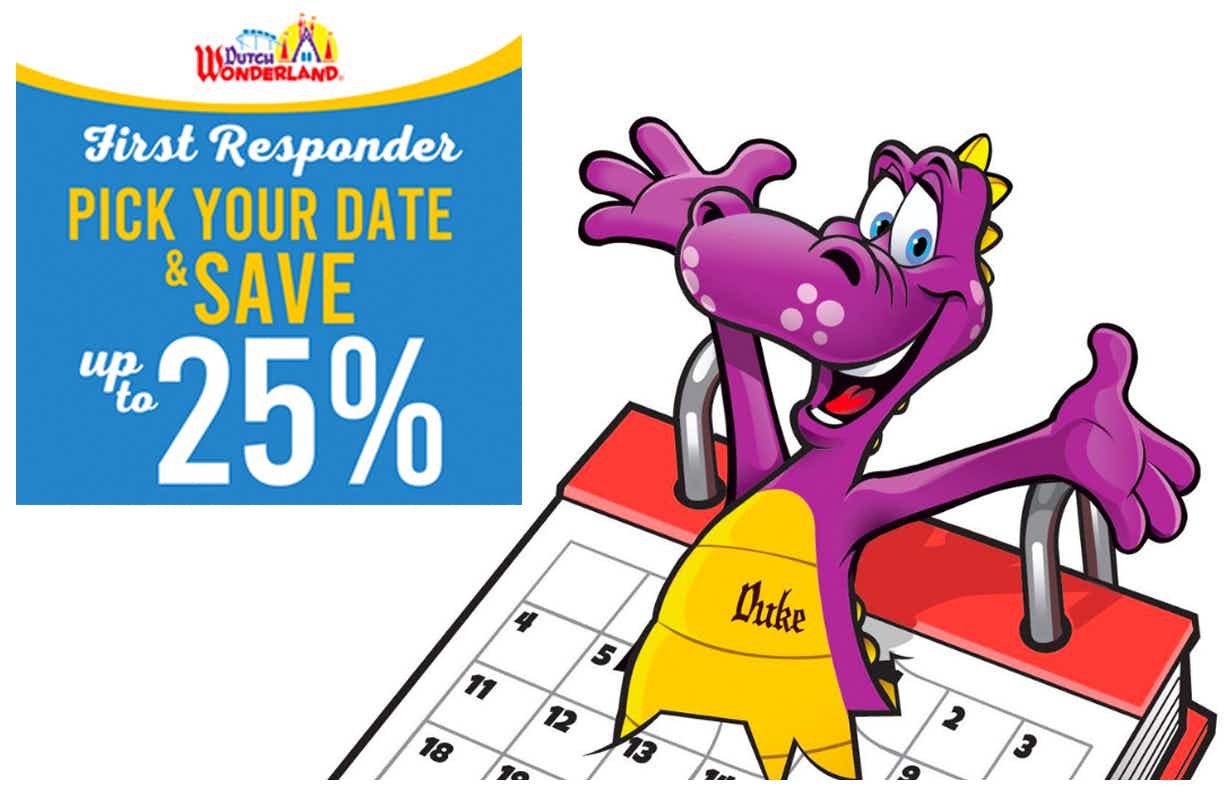 A graphic showing the Dutch Wonderland mascot Duke popping out of a calendar next to a box advertising 25% off of tickets for First Responders.