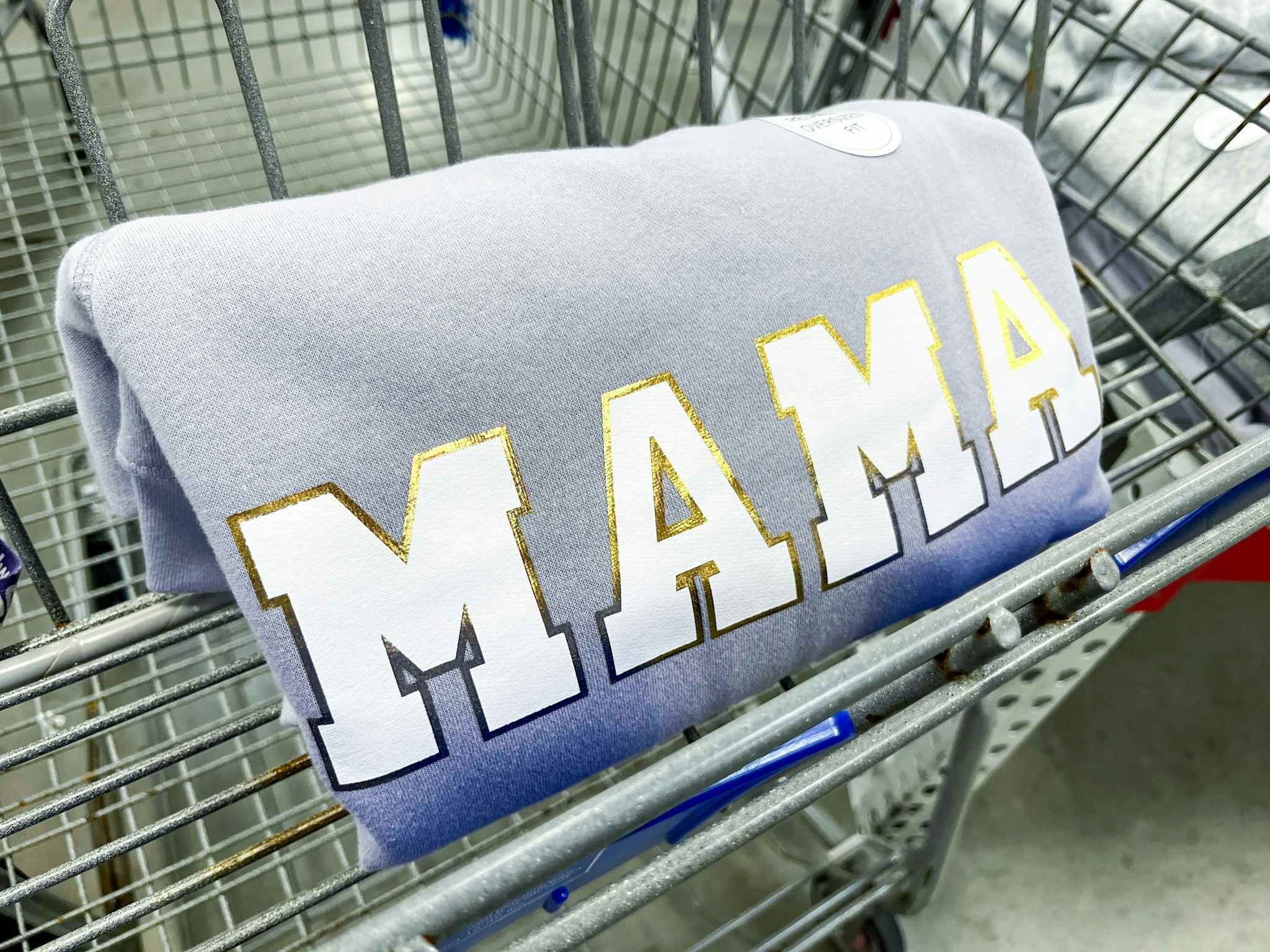 mama sweatshirt in a cart at sams club