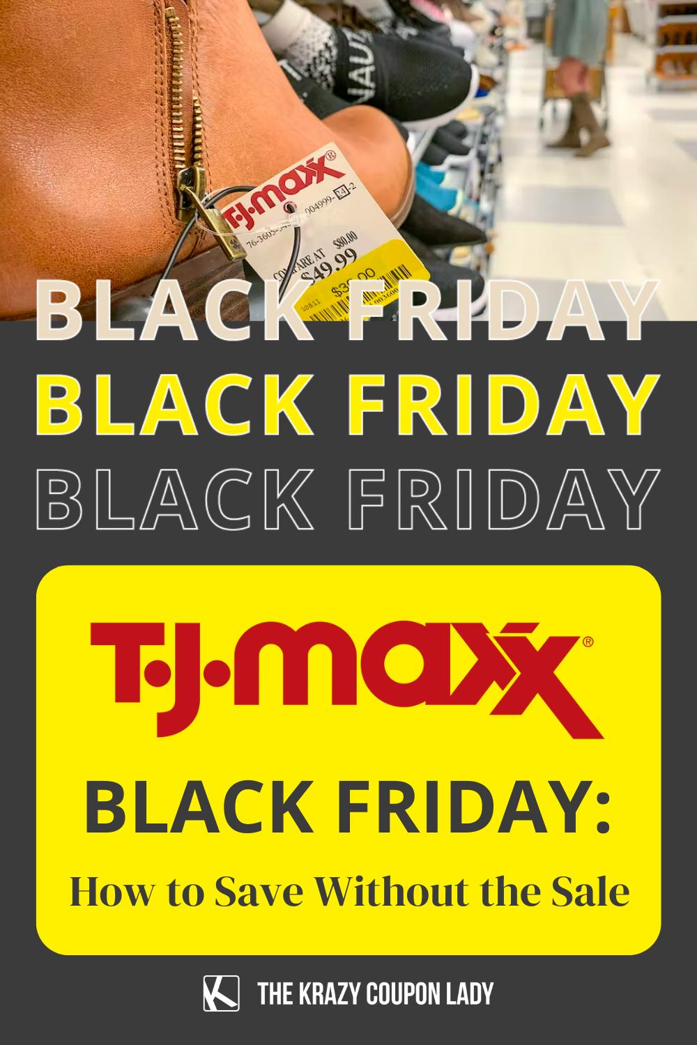 T.J.Maxx Black Friday: How to Save Big Without the Sale