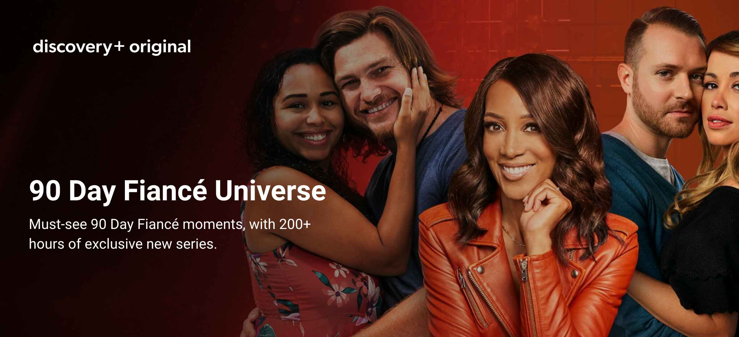 A screenshot of the Discovery Plus original 90 Day Fiance Universe banner.