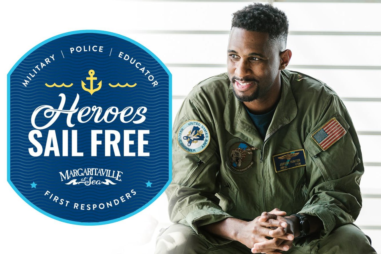 A banner from Margaritaville at Sea advertising the Heroes sail free offer on a graphic next to a man in military dress.