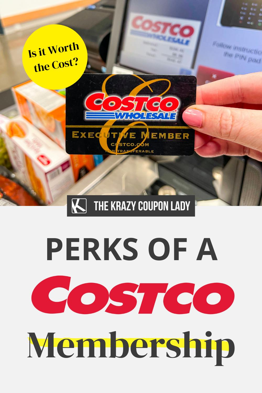 Is A Costco Membership Worth It? - The Krazy Coupon Lady