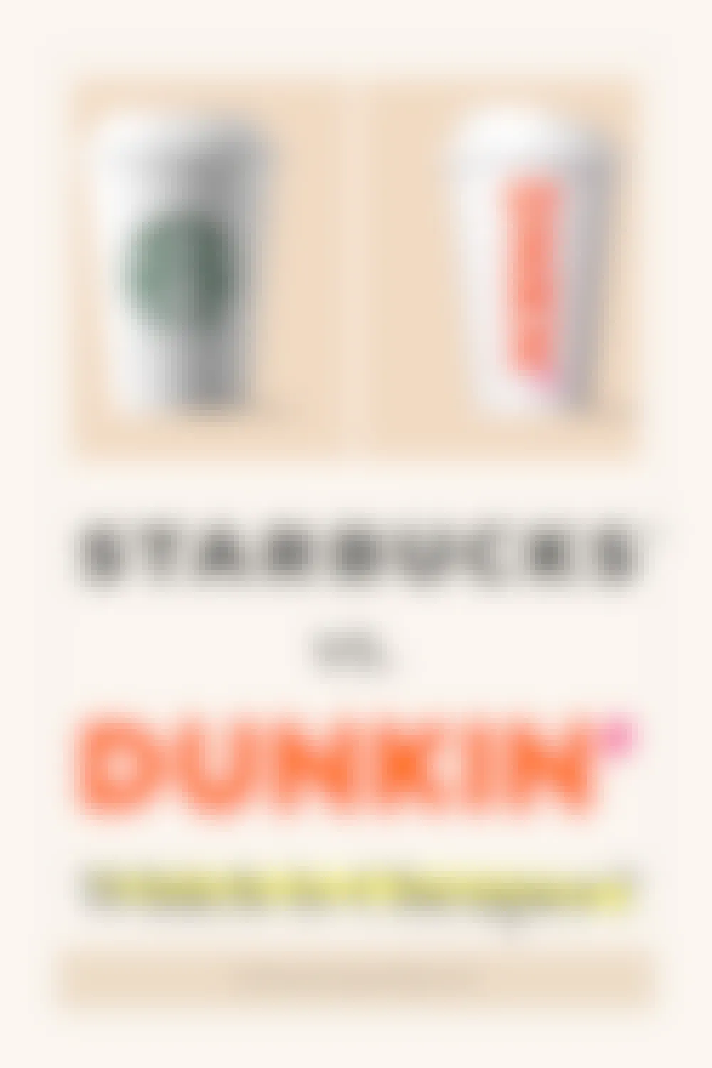 Starbucks vs Dunkin': Which is Cheaper?