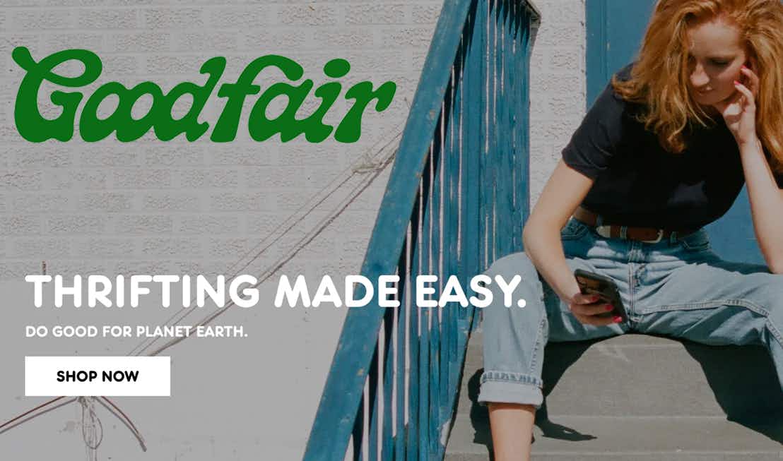 A person sitting on some steps with the Goodfair logo and some text that reads, "Thrifting made easy