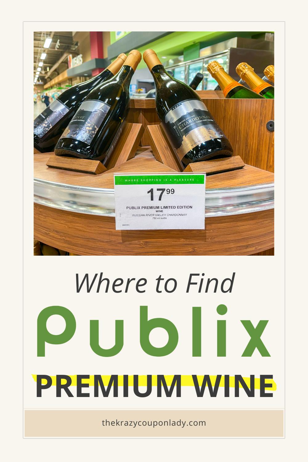 LimitedEdition Publix Wine Where To Find It The Krazy Coupon Lady