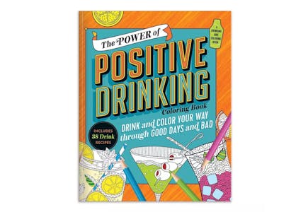 The Power of Positive Drinking Coloring Book