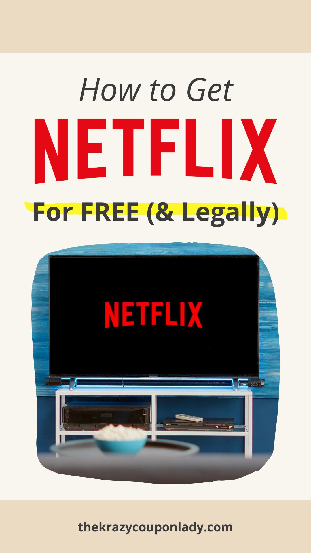 How to Get Netflix for Free — Legally!