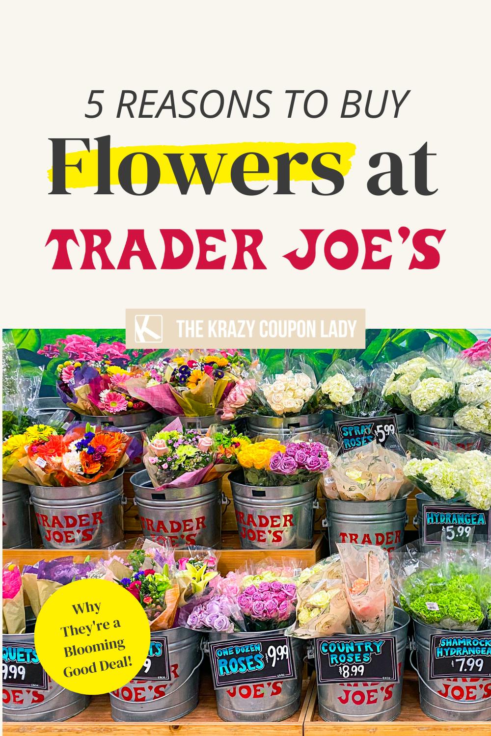 Trader Joe's Flowers: 5 Reasons Why They're a Blooming Good Deal