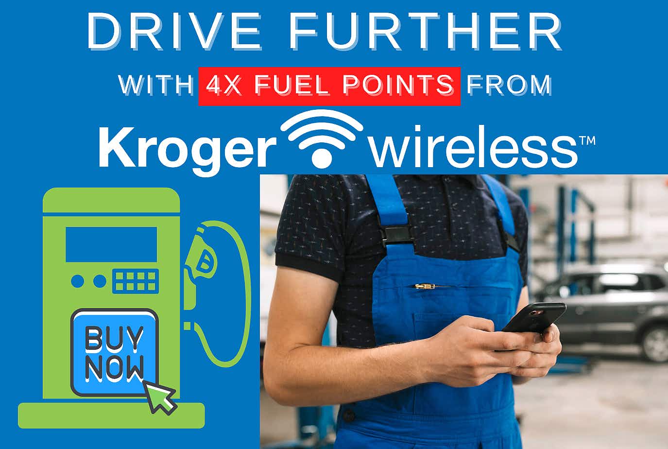 kroger wireless 4x fuel points rewards promo graphic