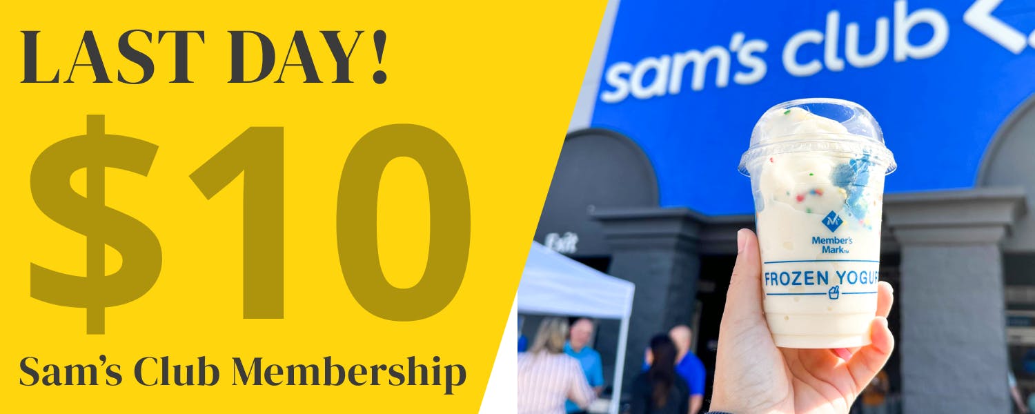 Sam's Club Birthday Membership Deal Ended 4/19/23: Join for $10! - The  Krazy Coupon Lady