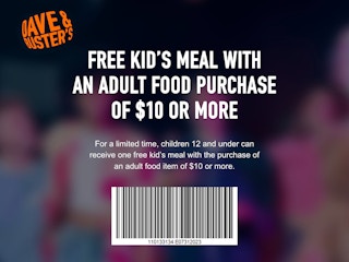 dave and busters screenshot showing a barcode for a free kids meal with a food purchase of $10 or more