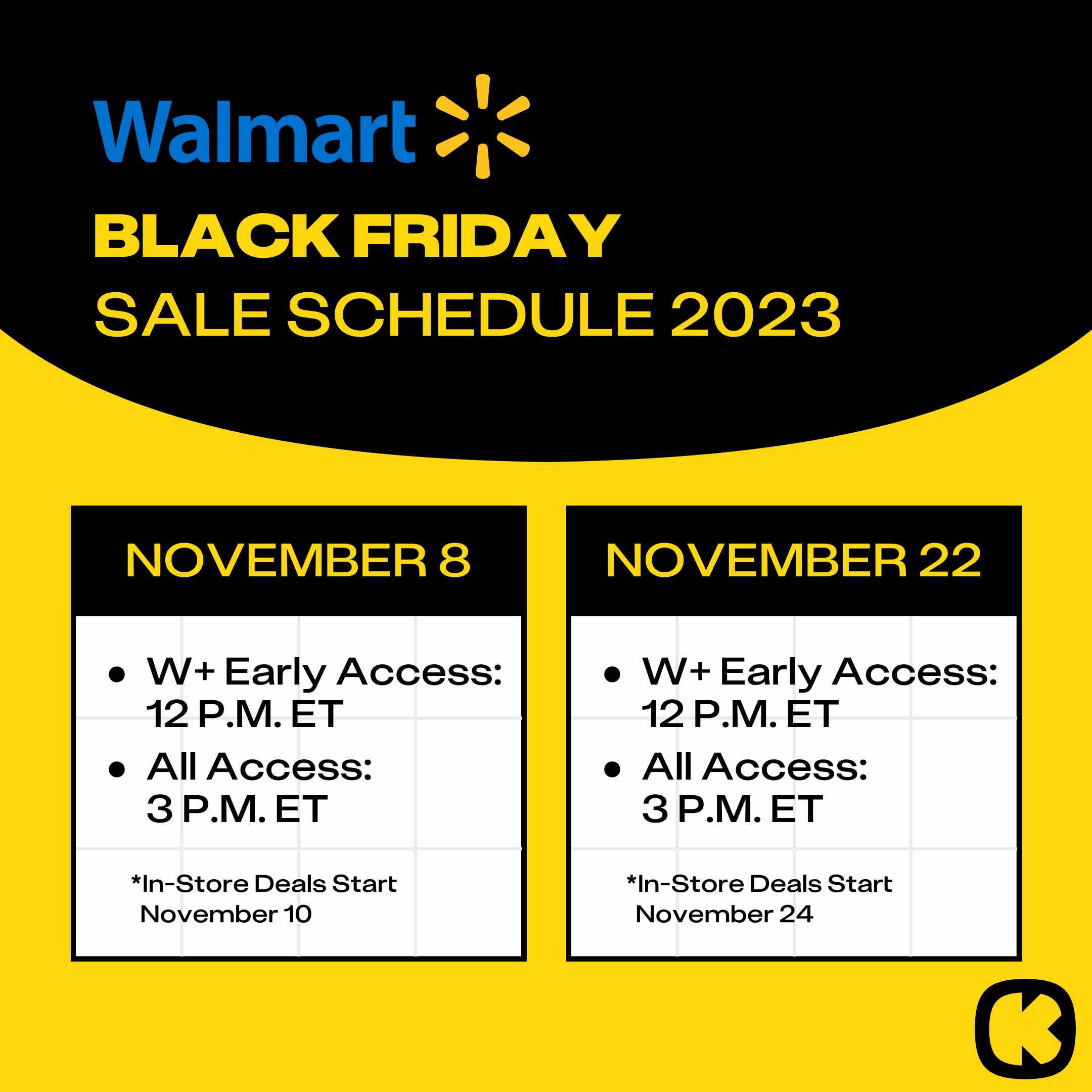 The Walmart Black Friday 2023 Sale Schedule - early deals start Nov. 8 at 12 pm and the main black friday sale starts Nov. 22 at 12 p.m.